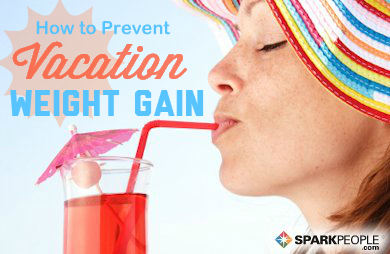 How to prevent vacation weight gain!